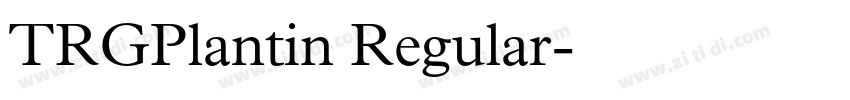 TRGPlantin Regular字体转换